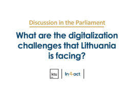 Discussion in the Parliament: What are the digitalization challenges that Lithuania is facing?