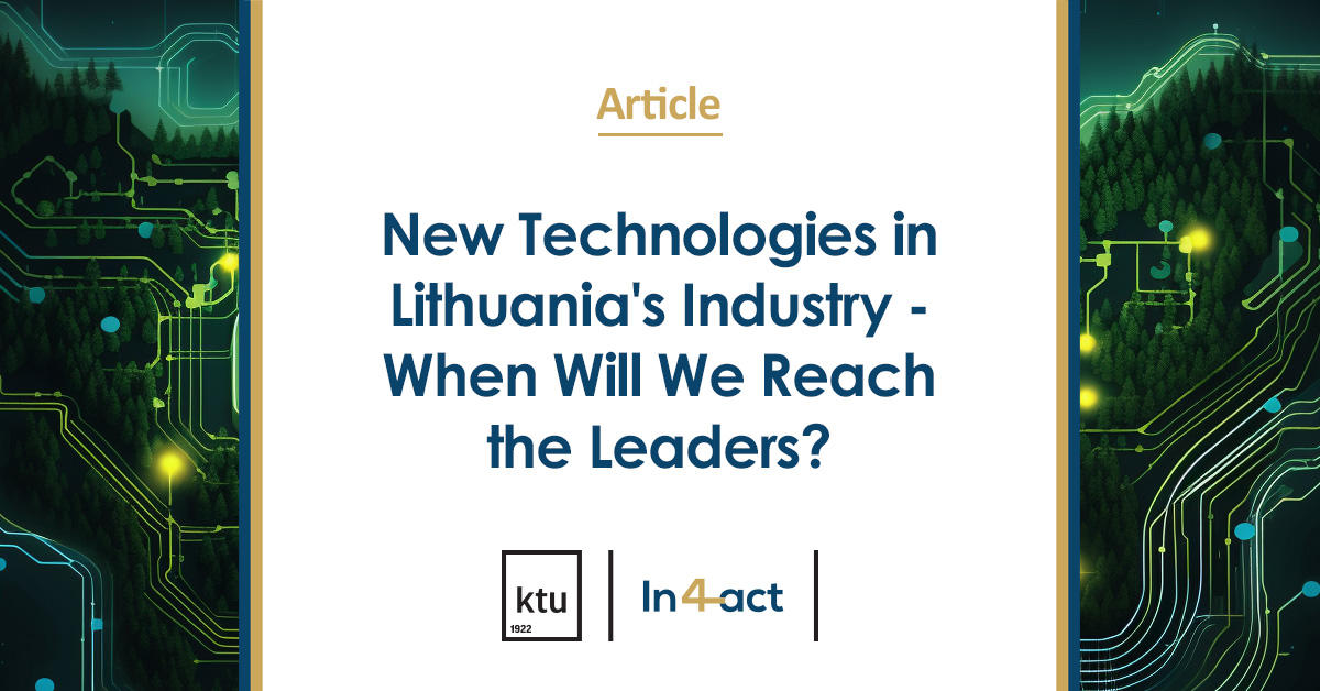 New Technologies in Lithuania's Industry - When Will We Reach the ...
